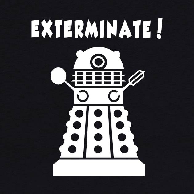 EXTERMINATE! T-Shirt (WHITE) by tone